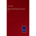 Memoirs of the Geological Survey of India: Vol. I