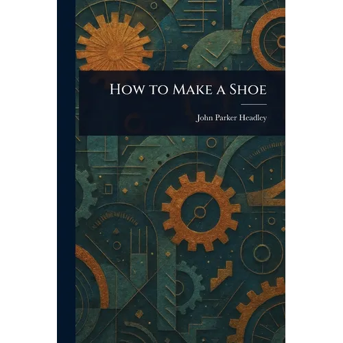 How to Make a Shoe