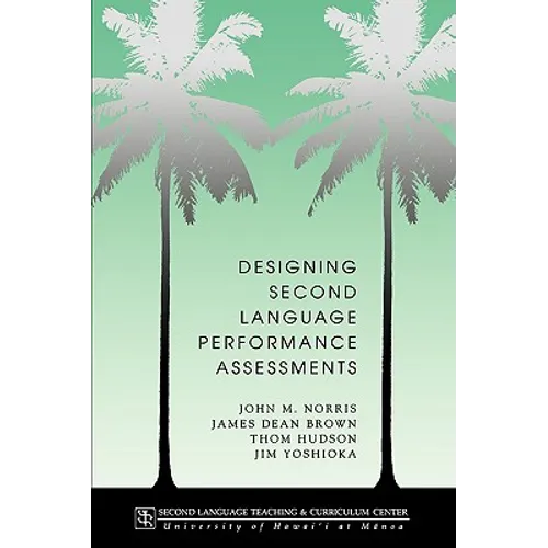 Designing second language performance assessments