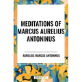 Meditations of Marcus Aurelius Antoninus