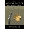 The Miwok Eagles: A San Francisco Mystery