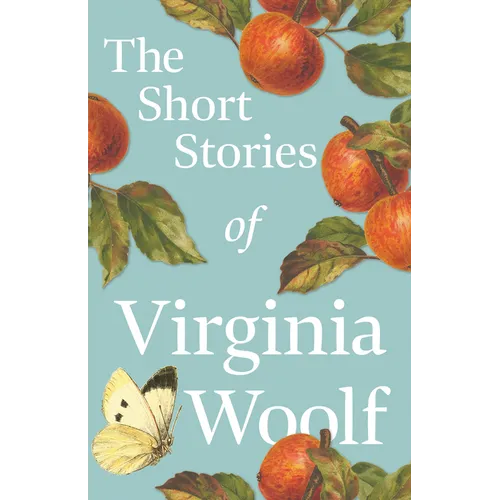 The Short Stories of Virginia Woolf