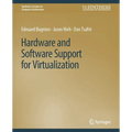 Hardware and Software Support for Virtualization