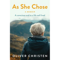 As She Chose: A conscious end to a life well lived