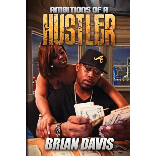 Ambitions of a Hustler