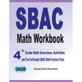 SBAC Math Workbook: 4th Grade Math Exercises, Activities, and Two Full-Length SBAC Math Practice Tests