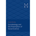 Sociobiology and the Preemption of Social Science
