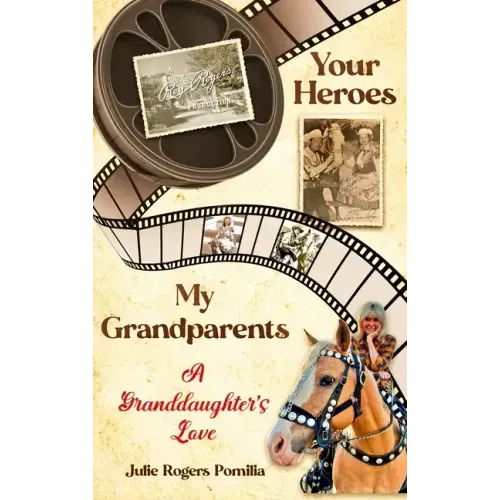 Your Heroes, My Grandparents: A Granddaughter's Love