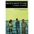 Boys Don't Lie: A History of Shoes