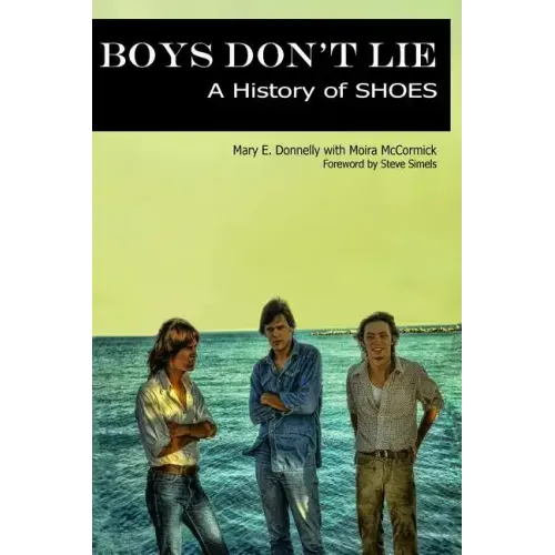 Boys Don't Lie: A History of Shoes