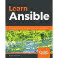 Learn Ansible: Automate cloud, security, and network infrastructure using Ansible 2.x