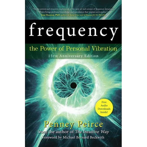 Frequency: The Power of Personal Vibration (15th Anniversary Edition)
