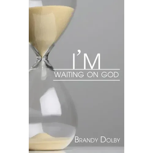 I'm Waiting on God