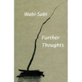 Wabi-Sabi: Further Thoughts