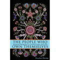 The People Who Own Themselves: Aboriginal Ethnogenesis in a Canadian Family, 1660-1900