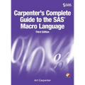 Carpenter's Complete Guide to the SAS Macro Language, Third Edition