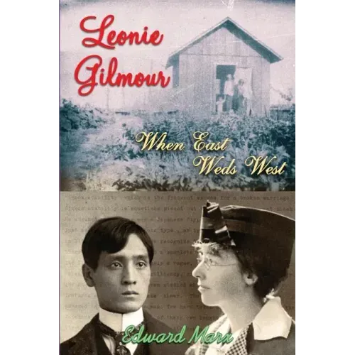 Leonie Gilmour: When East Weds West