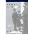 Secret Missions: The Story of an Intelligence Officer