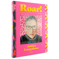 Roar!: A Collection of Mighty Women