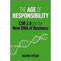 The Age of Responsibility: Csr 2.0 and the New DNA of Business