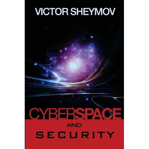 Cyberspace and Security: A Fundamentally New Approach