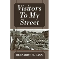 Visitors To My Street: 1940's and 1950's