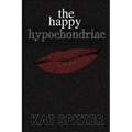 The Happy Hypochondriac