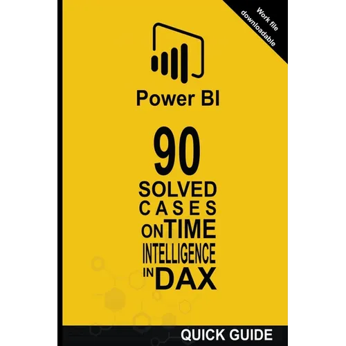 90 Solved Cases on Time Intelligence in DAX