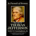 In Pursuit of Reason: The Life of Thomas Jefferson
