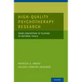 High-Quality Psychotherapy Research: From Conception to Piloting to National Trials