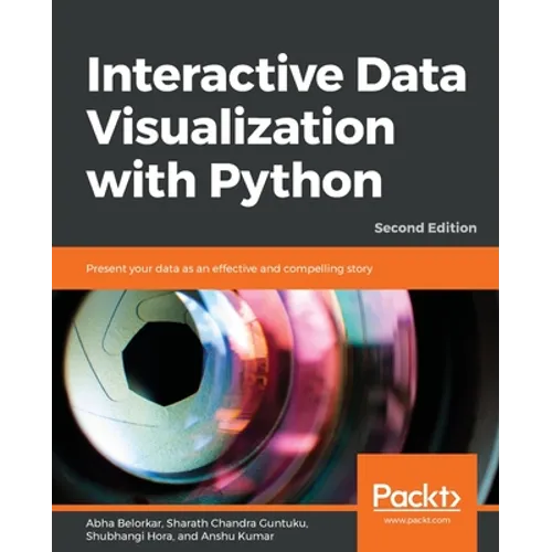 Interactive Data Visualization with Python - Second Edition: Present your data as an effective and compelling story