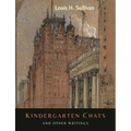 Kindergarten Chats and Other Writings [Revised Edition]