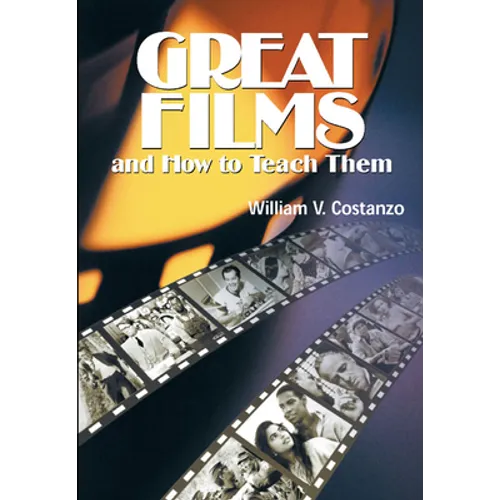 Great Films and How to Teach Them
