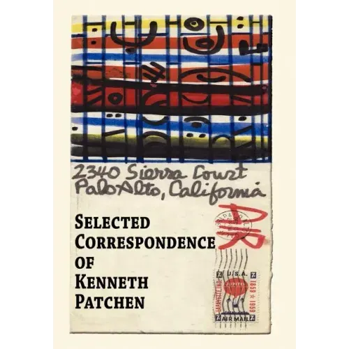 Selected Correspondence of Kenneth Patchen