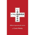 Verses for Nurses: Biblical inspiration for nurses