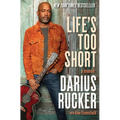 Life's Too Short: A Memoir