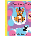 Not Your Basic Witch