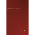 The Works of Aurelius Augustine: Vol. V