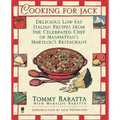 Cooking for Jack with Tommy Baratta