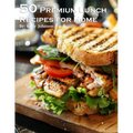 50 Premium Lunch Recipes for Home