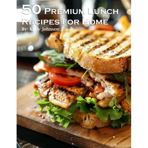 50 Premium Lunch Recipes for Home