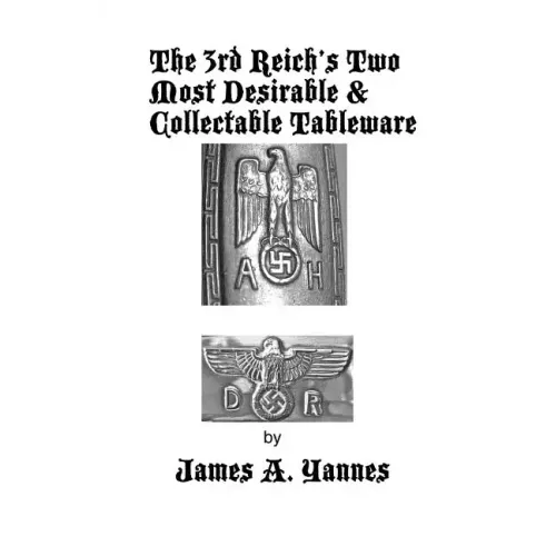 The 3rd Reich's Two Most Desirable & Collectable Tableware
