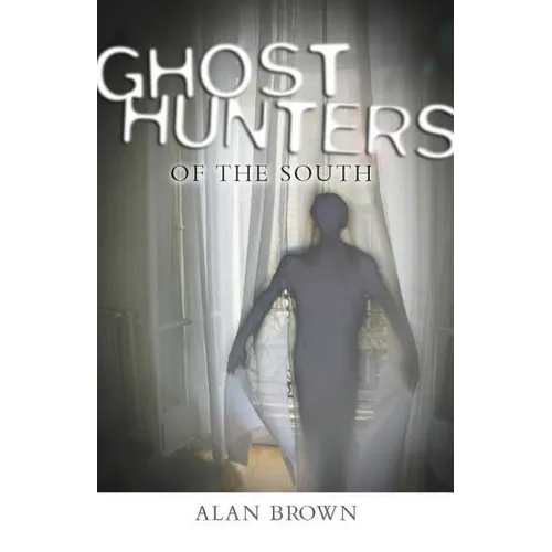 Ghost Hunters of the South