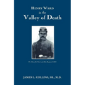 Henry Ward in the VALLEY of DEATH