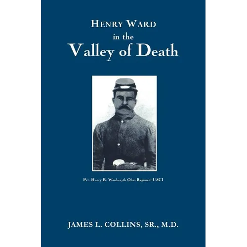 Henry Ward in the VALLEY of DEATH