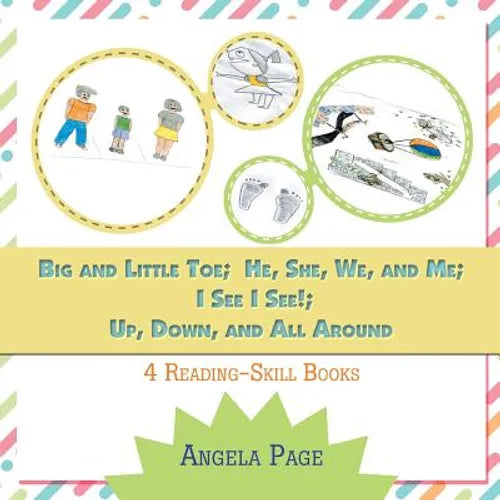 Big and Little Toe; He, She, We, and Me; I See I See!; Up, Down, and All Around: 4 Reading Skill Books