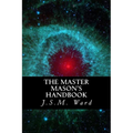 The Master Mason's Handbook