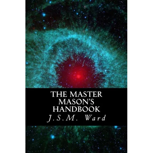 The Master Mason's Handbook