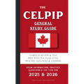 The CELPIP General Study Guide: Complete Review & Test Prep With 170+ Exam Style Practice Questions & Answers