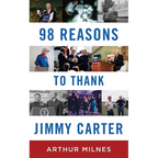 98 Reasons to Thank Jimmy Carter - Paperback